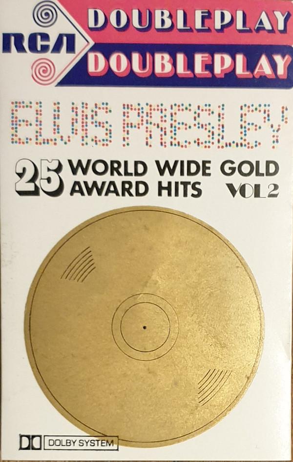 Elvis Presley - World Wide 25 Gold Award Hits Vol. 2