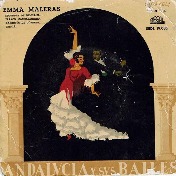 Emma Maleras - Andalucia y Sus Bailes