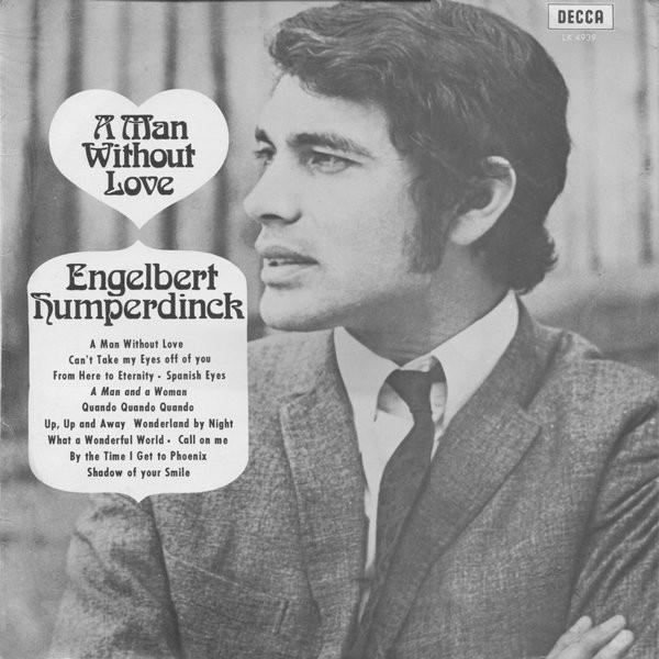 Engelbert Humperdinck - A Man Without Love