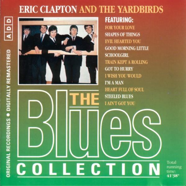 Eric Clapton, The Yardbirds - Eric Clapton And The Yardbirds