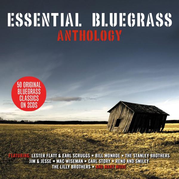  - Essential Bluegrass Anthology