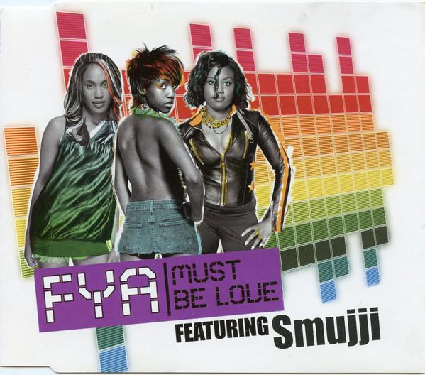 FYA, Smujji - Must Be Love