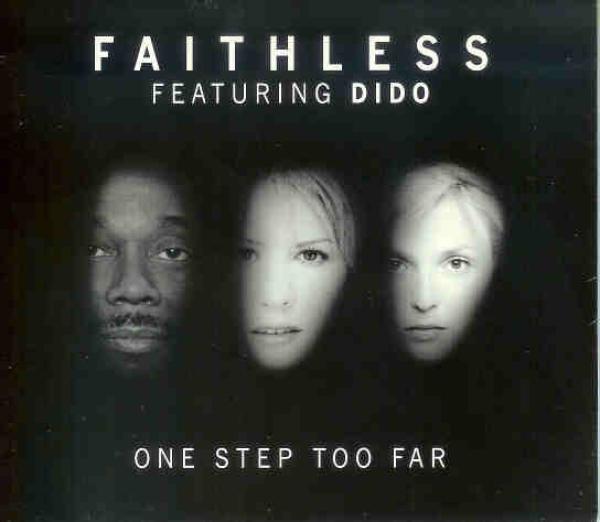 Faithless, Dido - One Step Too Far