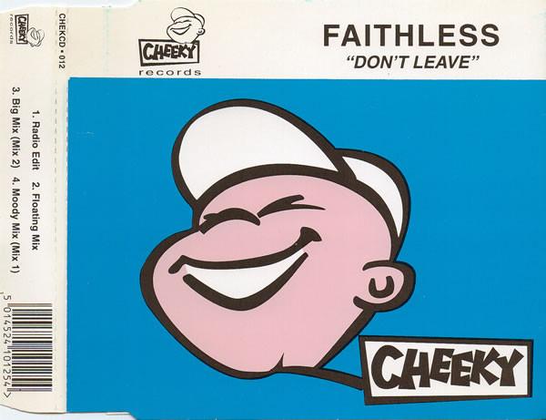 Faithless - Don't Leave