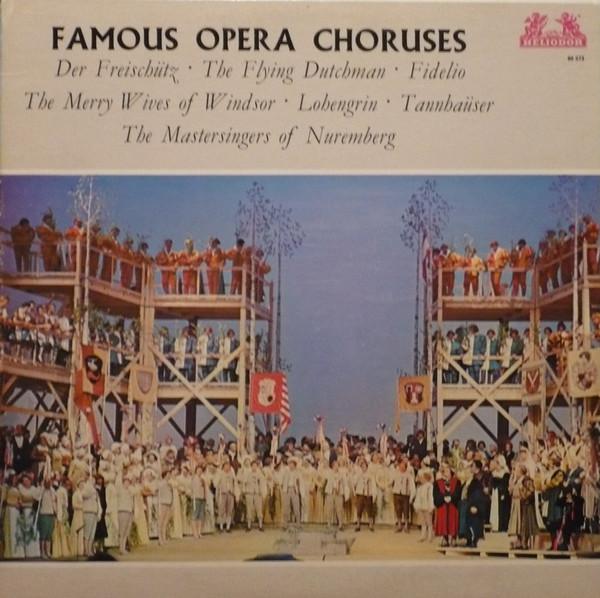  - Famous Opera Choruses