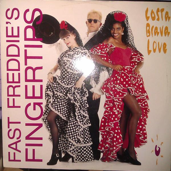 Fast Freddie's Fingertips - Costa Brava Love