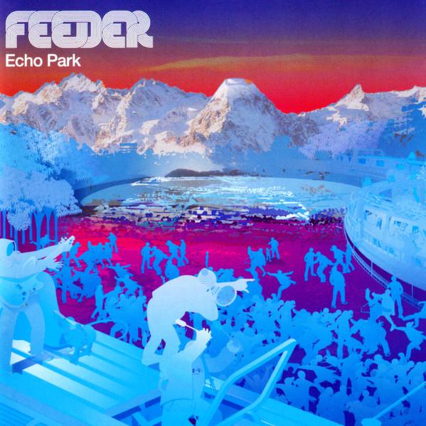 Feeder - Echo Park