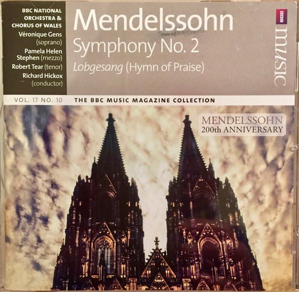Felix Mendelssohn-Bartholdy, The BBC National Orchestra Of Wales, The BBC National Chorus Of Wales, Véronique Gens, Pamela Helen Stephen, Robert Tear, Richard Hickox - Symphony No. 2 Lobgesang (Hymn of Praise)