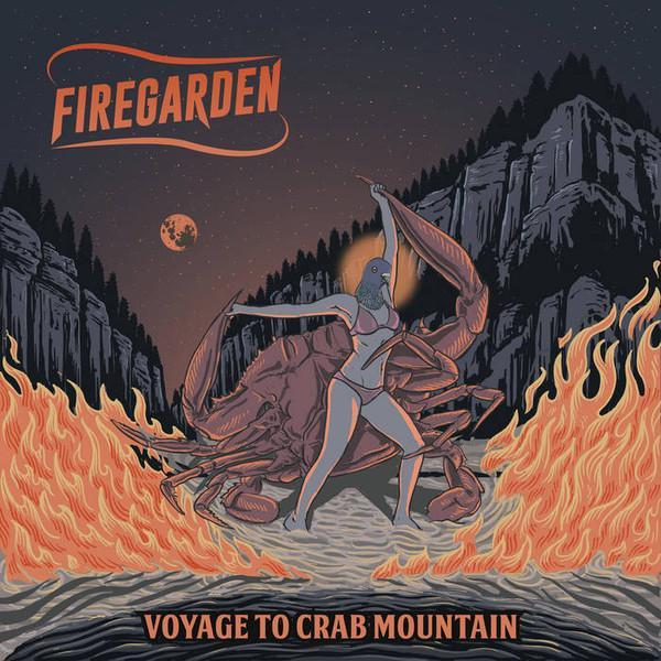 Firegarden - Voyage To Crab Mountain