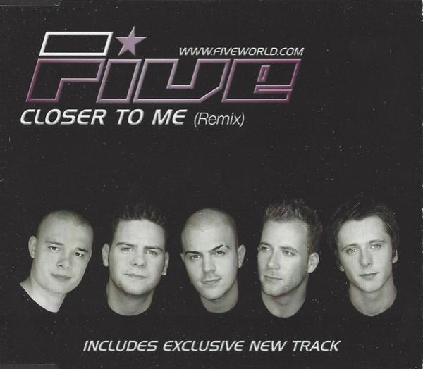 Five - Closer To Me (Remix)