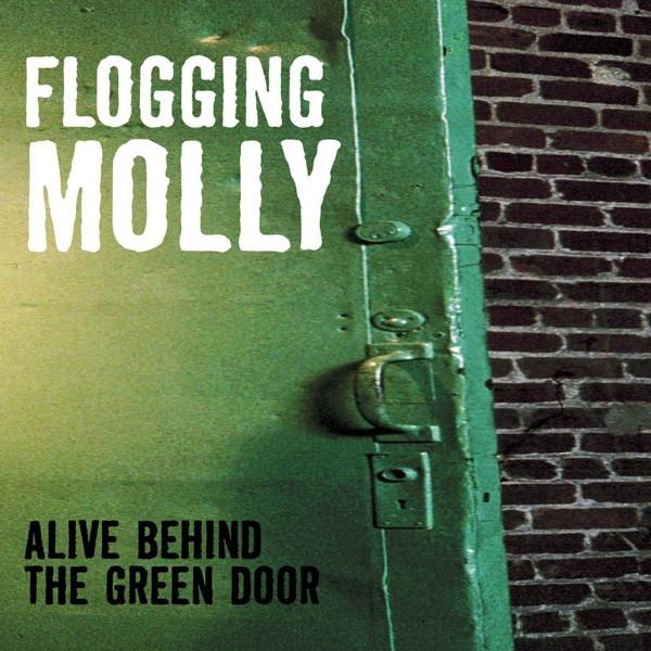 Flogging Molly - Alive Behind The Green Door