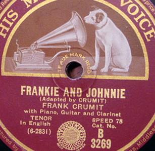 Frank Crumit - Frankie And Johnnie / Return Of The Gay Caballero