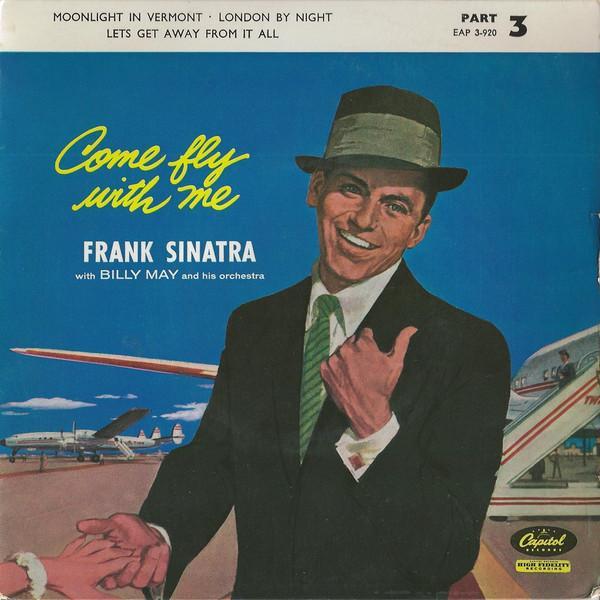 Frank Sinatra, Billy May And His Orchestra - Come Fly With Me - Part 3