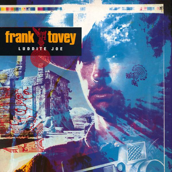 Frank Tovey - Luddite Joe