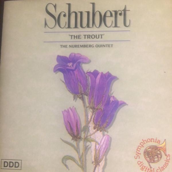 Franz Schubert, The Nuremberg Quintet - The Trout