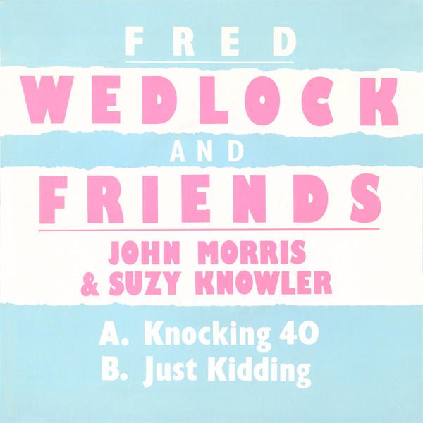 Fred Wedlock, John Morris (30), Suzy Knowler - Knocking 40