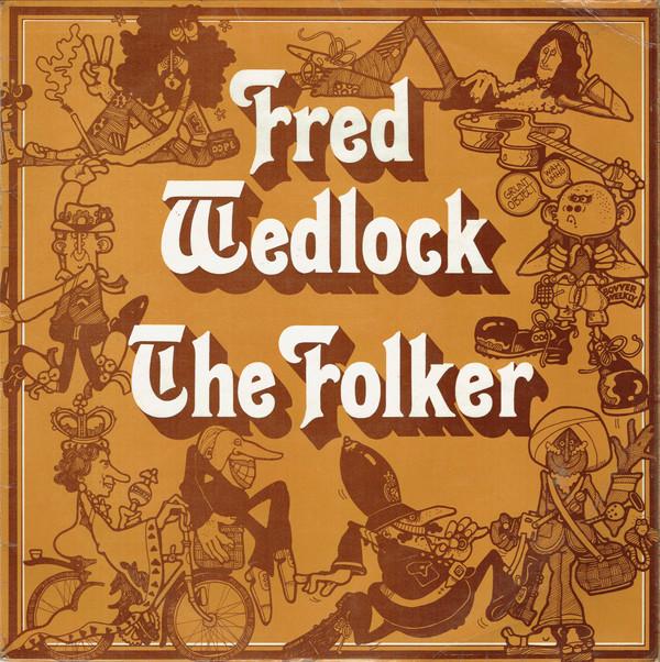 Fred Wedlock - The Folker