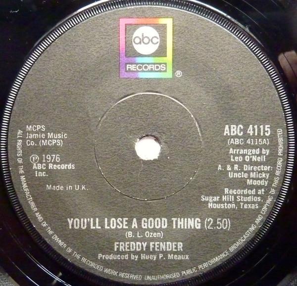 Freddy Fender (2) - You'll Lose A Good Thing / I'm To Blame