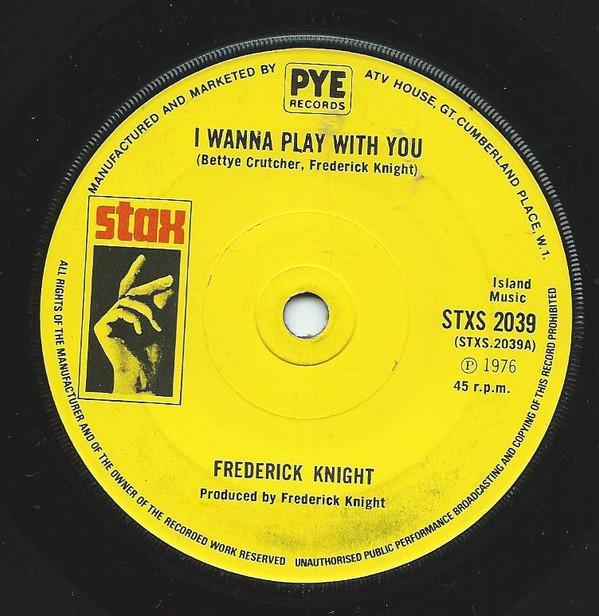 Frederick Knight - I Wanna Play With You