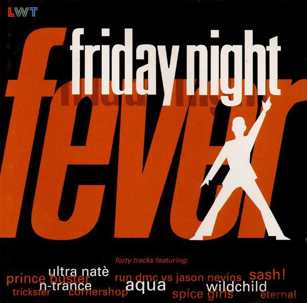  - Friday Night Fever