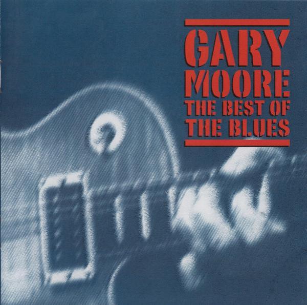 Gary Moore - The Best Of The Blues