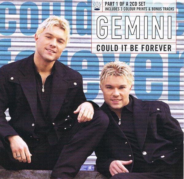 Gemini (13) - Could It Be Forever