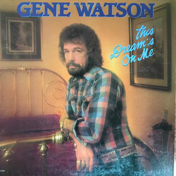 Gene Watson - This Dream's On Me