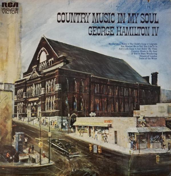 George Hamilton IV - Country Music In My Soul