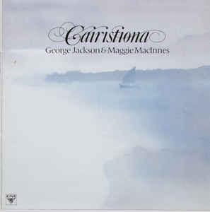 George Jackson (4), Maggie MacInnes - Cairistiona