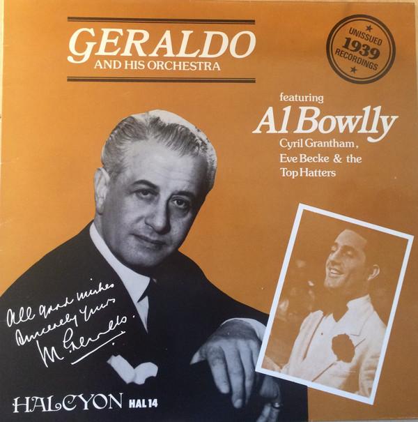 Geraldo And His Orchestra, Al Bowlly, Cyril Grantham, Eve Becke, The Top Hatters (2) - Geraldo And His Orchestra Featuring Al Bowlly (Unissued 1939 Recordings)