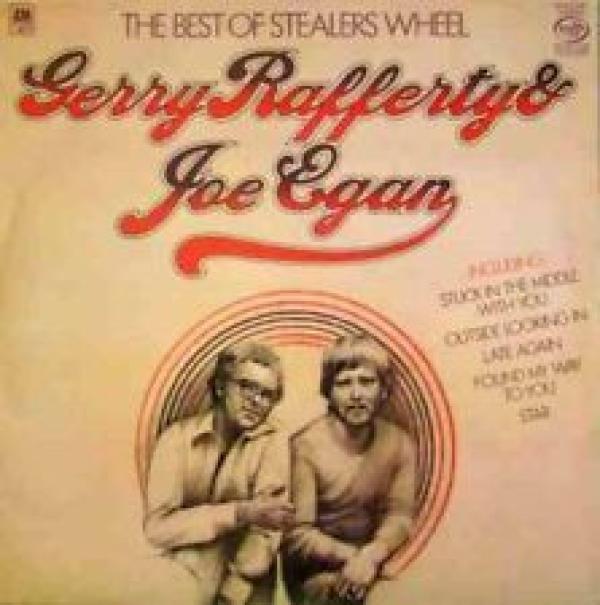 Gerry Rafferty, Joe Egan - The Best Of Stealers Wheel