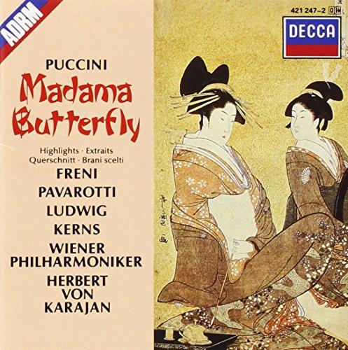 Giacomo Puccini, Mirella Freni, Luciano Pavarotti, Christa Ludwig, Robert Kerns, Wiener Philharmoniker, Herbert von Karajan - Madama Butterfly - Highlights