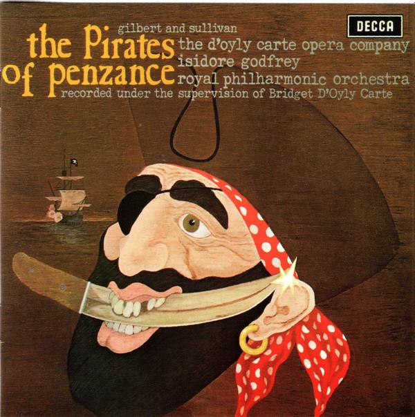 Gilbert & Sullivan, D'Oyly Carte Opera Company, Isidore Godfrey, The Royal Philharmonic Orchestra - The Pirates Of Penzance