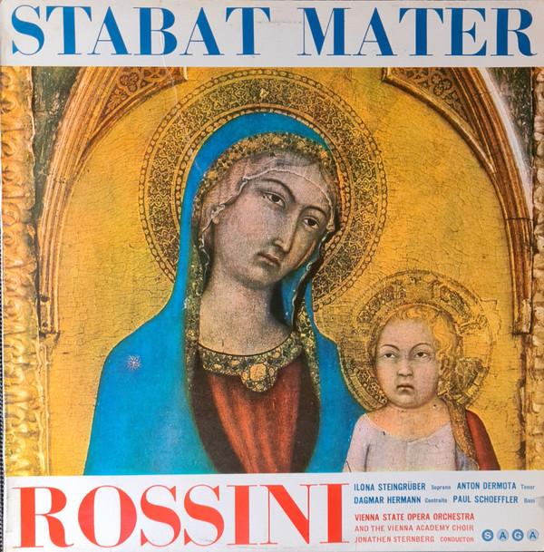 Gioacchino Rossini, Orchester Der Wiener Staatsoper, Jonathan Sternberg, Wiener Akademie Kammerchor - Stabat Mater
