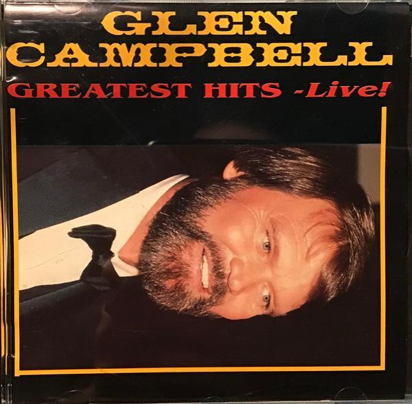 Glen Campbell - Greatest Hits - Live!
