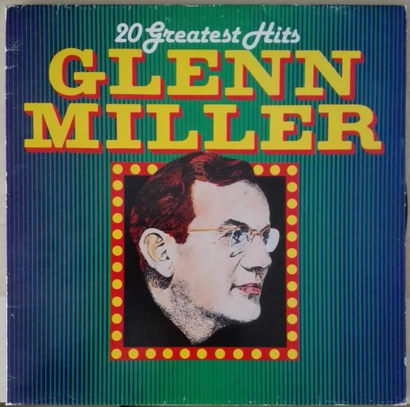 Glenn Miller - 20 Greatest Hits