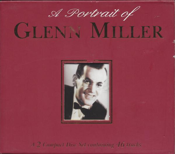 Glenn Miller - A Portrait Of Glenn Miller