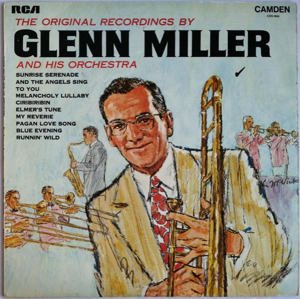 Glenn Miller And His Orchestra - The Original Recordings