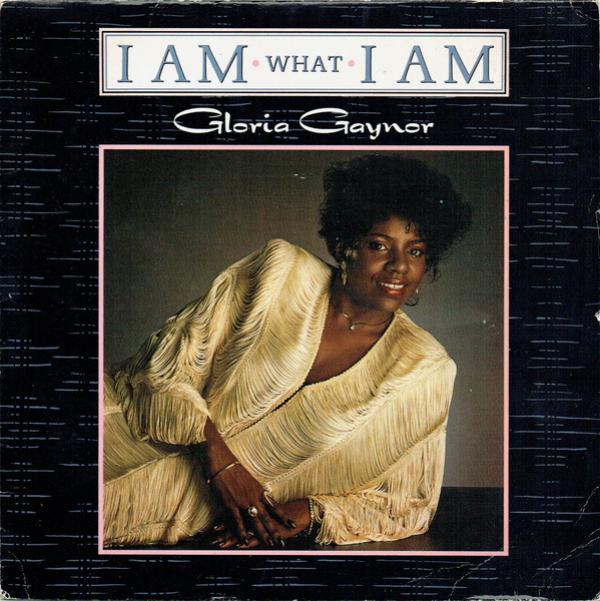 Gloria Gaynor - I Am What I Am