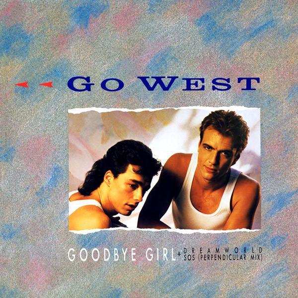 Go West - Goodbye Girl
