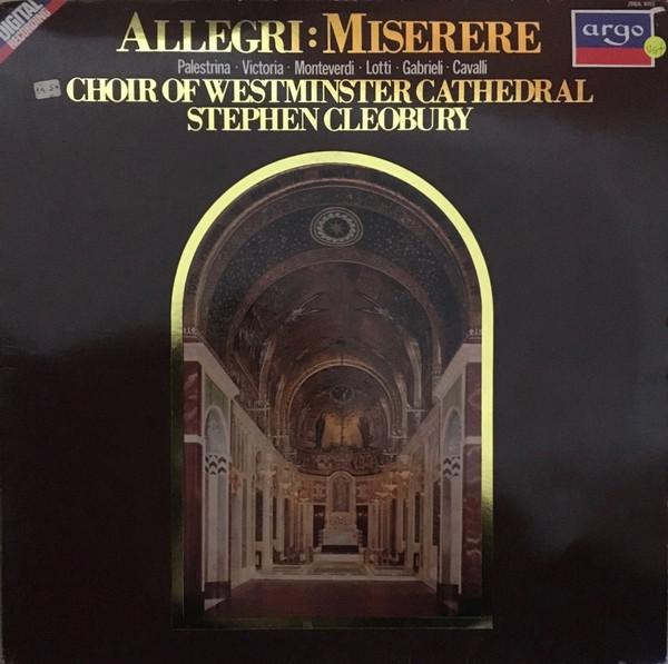 Gregorio Allegri, Westminster Cathedral Choir, Stephen Cleobury - Miserere