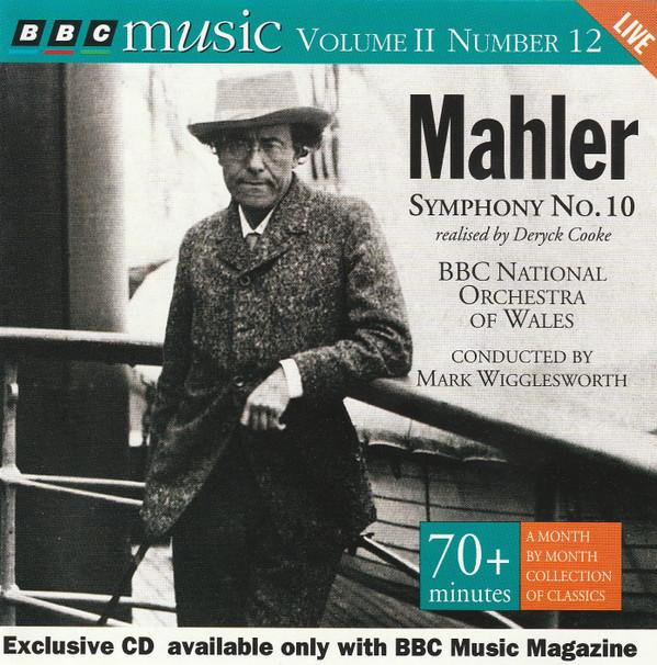 Gustav Mahler, Deryck Cooke, The BBC National Orchestra Of Wales, Mark Wigglesworth - Symphony No. 10