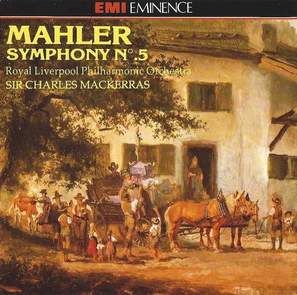 Gustav Mahler, Royal Liverpool Philharmonic Orchestra, Sir Charles Mackerras - Symphony No. 5