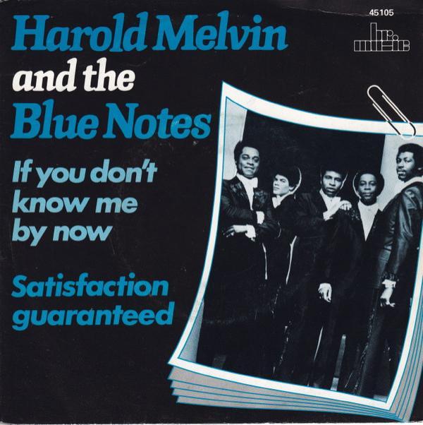 Harold Melvin And The Blue Notes - If You Don't Know Me By Now
