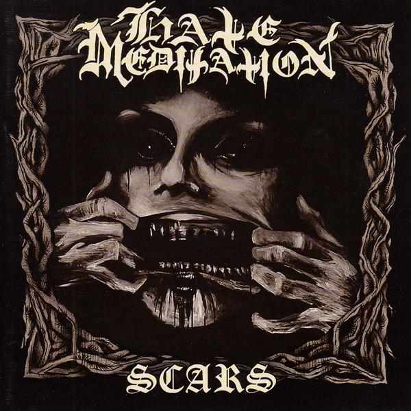 Hate Meditation (2) - Scars