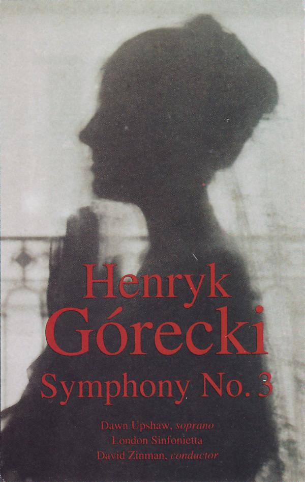 Henryk Górecki, Dawn Upshaw, London Sinfonietta, David Zinman - Symphony No. 3