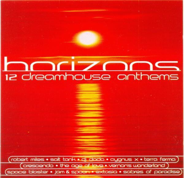 - Horizons - 12 Dreamhouse Anthems