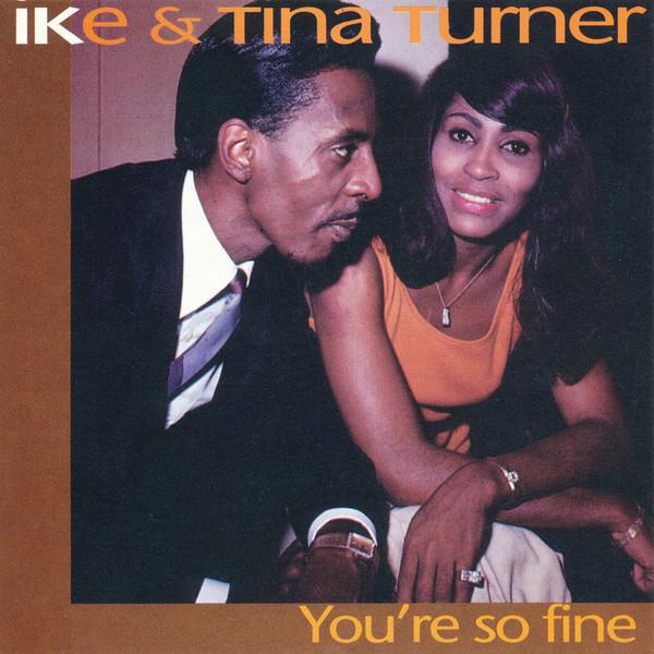 Ike & Tina Turner - You're So Fine