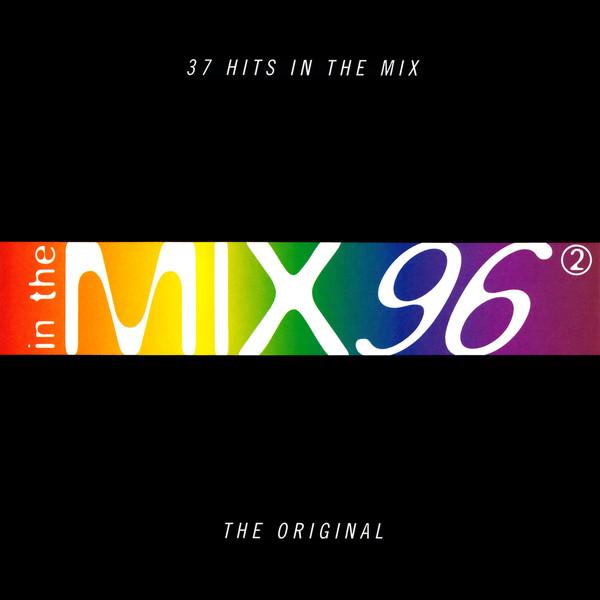  - In The Mix 96 ②