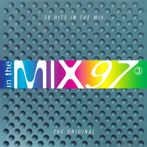  - In The Mix 97 ③